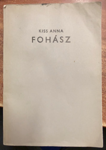 Kiss Anna - Fohász
