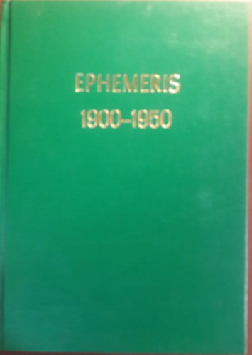 Ephemeris for 1900 to 1950 a.d. at midnight