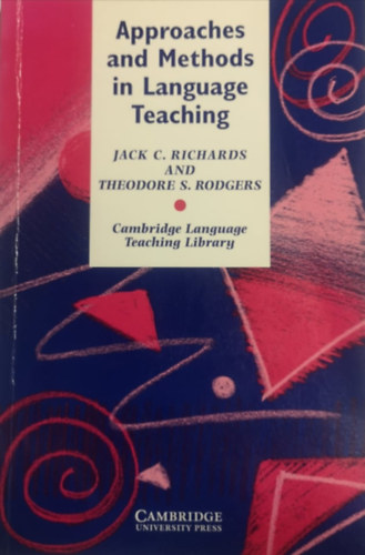 Jack C. Richards - Theodore S. Rodgers - Approaches and Methods in Language Teaching