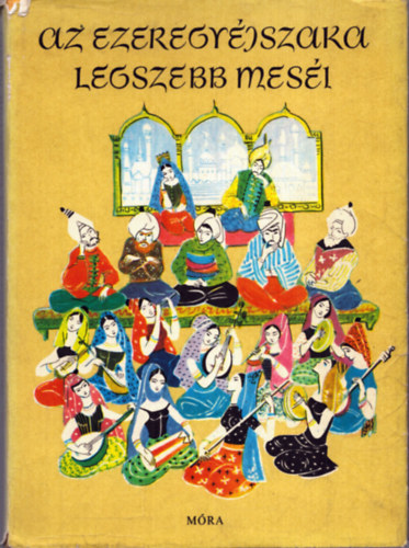 Rnay Gyrgy - Az Ezeregyjszaka legszebb mesi