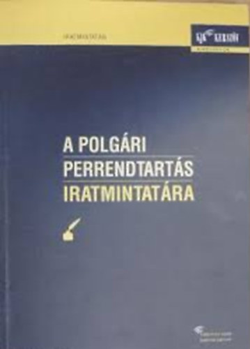 Bak; Bihary; Kovcs - A polgri perrendtarts iratmintatra