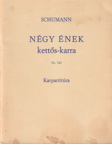 Schumann - Ngy nek ketts-karra Op. 141
