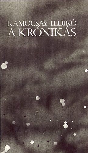 Kamocsay Ildik� - A kr�nik�s