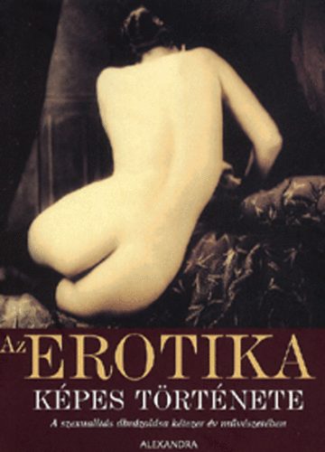 Charlotte Hill; William Wallace - Az erotika kpes trtnete