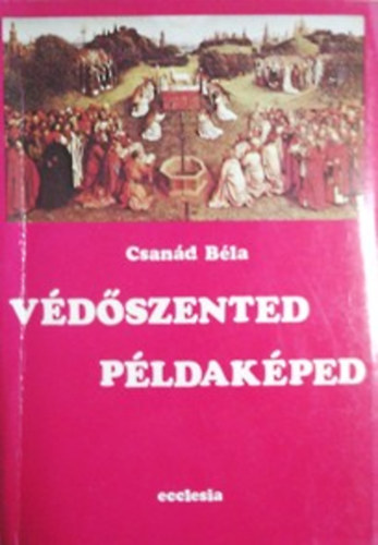 CSan�d B�la - V�d�szented p�ldak�ped