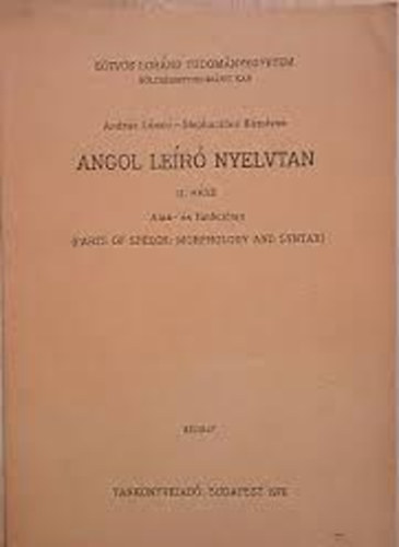 Andrs Lszl - Stephanides Krolyn - Angol ler nyelvtan  II. rsz (Alak s funkcitan - kzirat)
