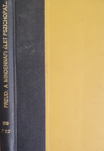 Sigmund Freud - A mindennapi let pszichopathologija