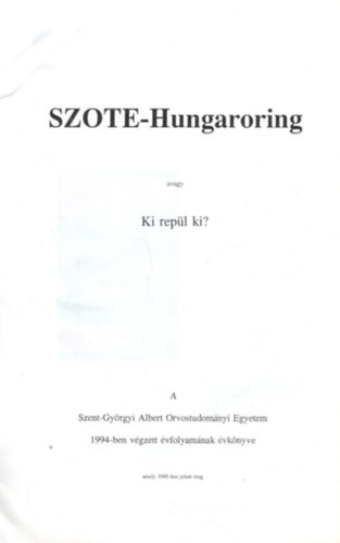 SZOTE-Hungaroring avagy Ki repül ki? 1994