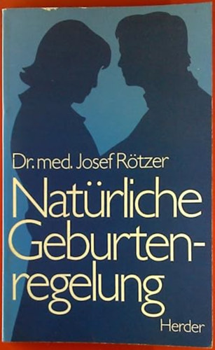 Josef Rtzer - Natrliche Geburtenregelung