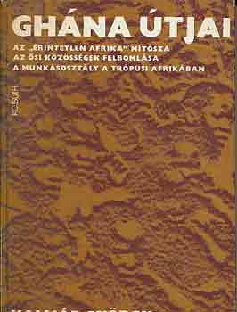 Kalmár György - Ghána útjai