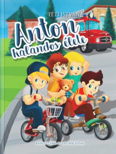Tti Istvn - Anton kalandos lete