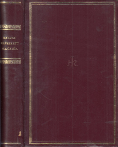 Honor� de Balzac - Elveszett ill�zi�k (Helikon klasszikusok) - Sz�mozott, b�r