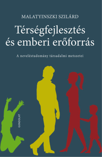 Malatyinszki Szil�rd - T�rs�gfejleszt�s �s emberi er�forr�s