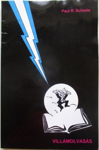 Paul R. Scheele - Villámolvasás
