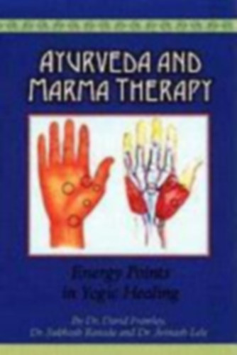 David Frawley - Ayurveda and Marma Therapy (Ajurvda s Marma terpia) angol nyelven