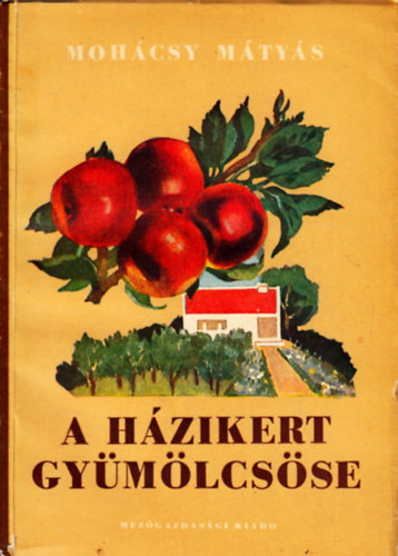 Moh�csy M�ty�s - A h�zikert gy�m�lcs�se