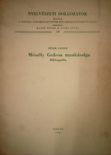 Pter Lszl - Mszly Gedeon munkssga (bibliogrfia)