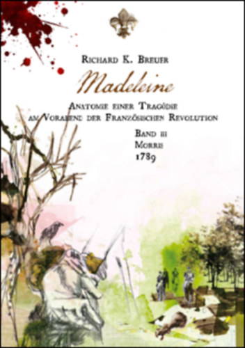 Richard K. Breuer - Madeleine - BAND III - Morris - 1789