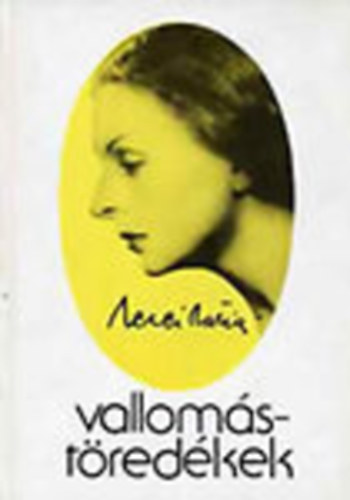 Mezei Mária - Vallomástöredékek