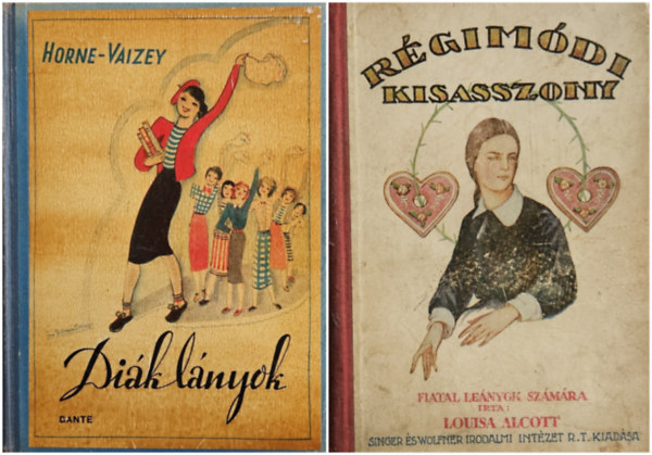 Horne-Vaizey Louisa May Alcott - Régimódi kisasszony + Diáklányok (2 mű)