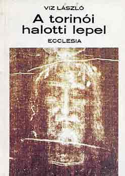 V�z L�szl� - A torin�i halotti lepel