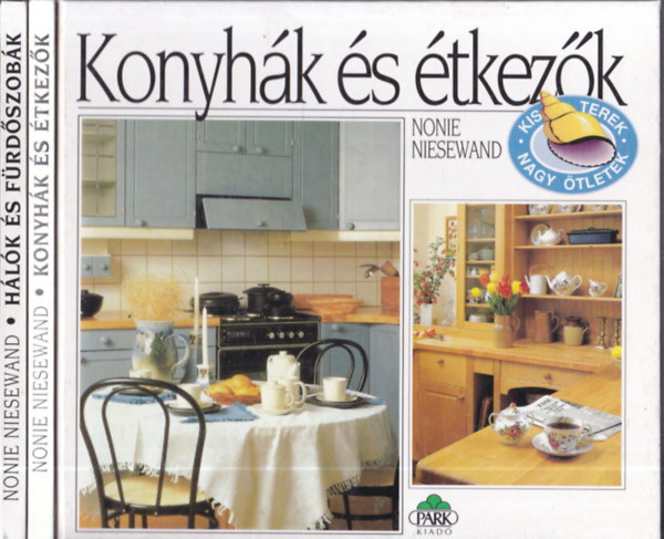 Nonie Niesewand - 2 db. lakberendezsi knyv (Konyhk s tkezk + Hlk s frdszobk)