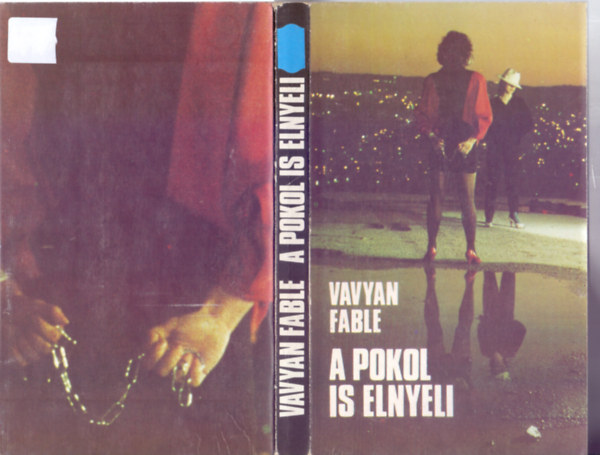 Vavyan Fable - A pokol is elnyeli (Halkir�lyn� 0.)