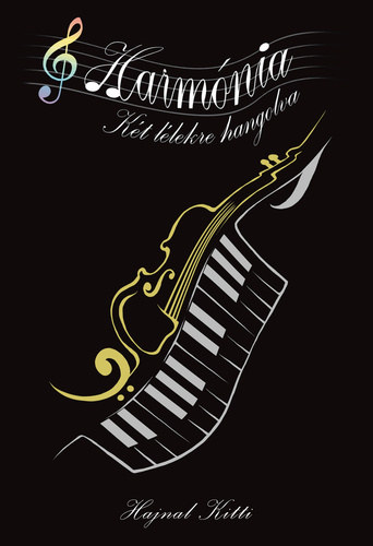 Hajnal Kitti - Harm�nia - K�t l�lekre hangolva