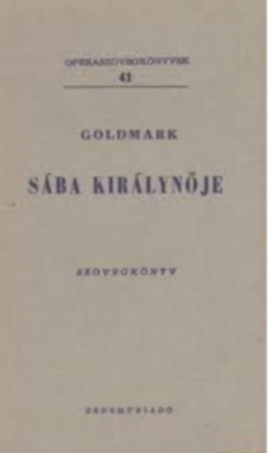 Goldmark - Sba kirlynje (szvegk)