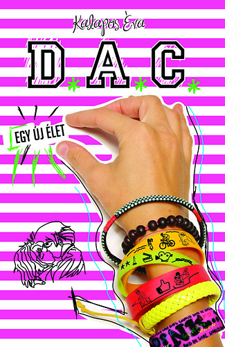 Kalapos �va - D.A.C. - Egy �j �let