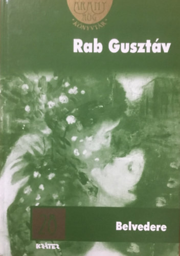 Rab Gusztáv - Belvedere