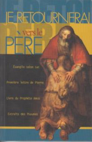 nincs adat - Je Retournerai vers le P�re