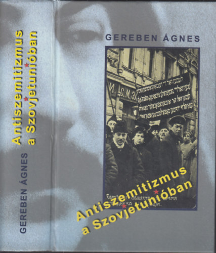 Gereben Ágnes - Antiszemitizmus a Szovjetunióban