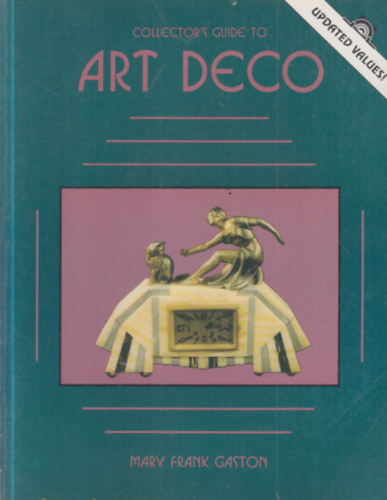 Mary Frank Gaston - Collector's Guide to Art Deco