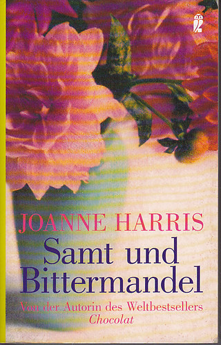 Joanne Harris - Samt Und Bittermandel