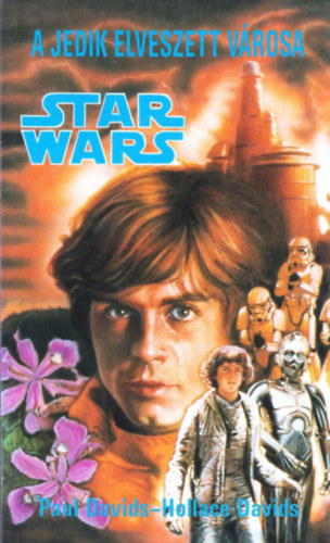 Paul �s Hollace Davids - Star Wars: A jedik elveszett v�rosa