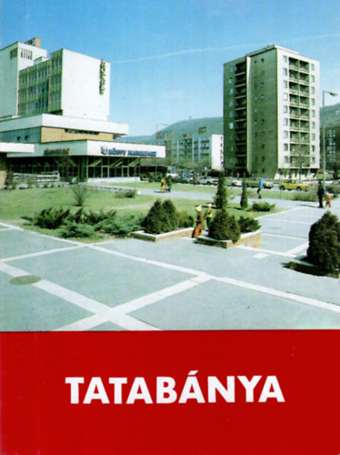 Tapolcain� Dr. S�ray Szab� �va szerk. - Tatab�nya