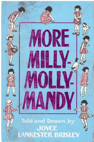 Joyce Lankester Brisley - More of Milly-Molly-Mandy