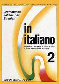 Chiuchi-Minciarelli-Silverstr - In italiano 2 (grammatia italiana per Stranieri)
