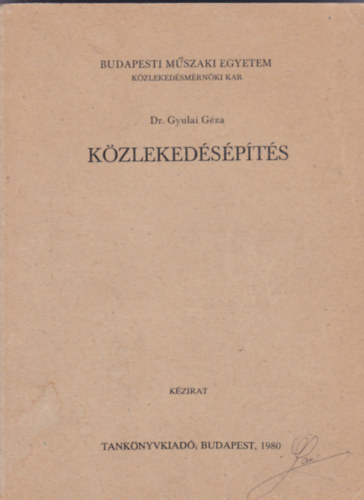 dr. Gyulai Gza - Kzlekedspts