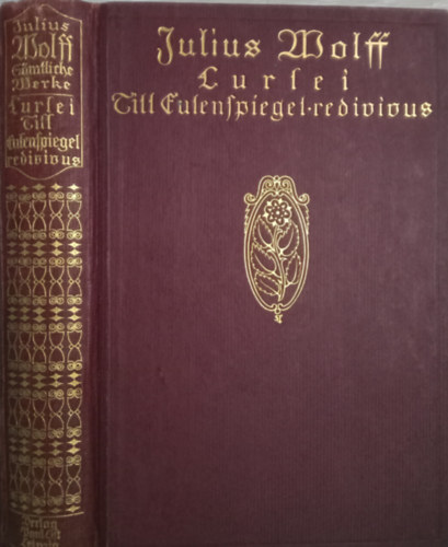 Wolff Julius - Till Eulenspiegel redivivus: Ein Schelmenlied