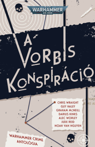 Jude, Vannguyen, Noah, Halev, Guy, Mcneill, Graham, Hinks, Darius, Alec Worley, Chris Wraight Reid - A Vorbis konspiráció