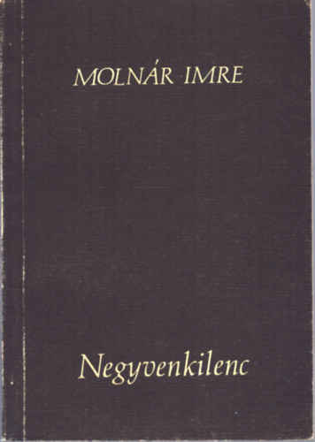 MOlnr Imre - Negyvenkilenc