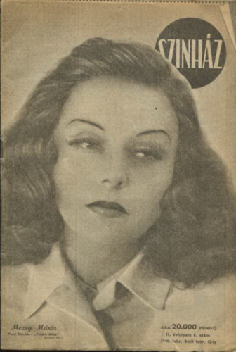 De�k Zolt�n  (szerk.) - Sz�nh�z II. �vfolyam 6. sz�m 1946. febru�r 6-t�l 12-ig