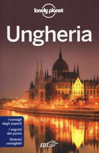 Steve Fallon - Anna Kaminski- Caroline Sieg - Ungheria - Lonely Planet