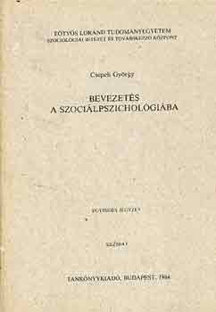 Csepeli György - Bevezetés a szociálpszichológiába