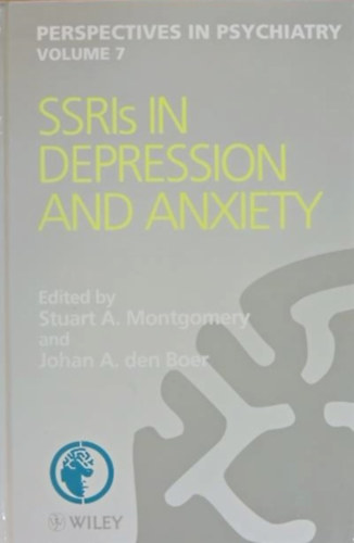 Johan A. den Boer  (szerk.) Stuart A. Montgomery (szerk.) - SSRIs in Depression and Anxiety