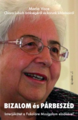 Maria Voce - Bizalom és párbeszéd