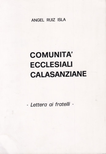 Comunita' ecclesiali calasanziane (Calasanziane egyhzi kzssg - Olasz nyelv)