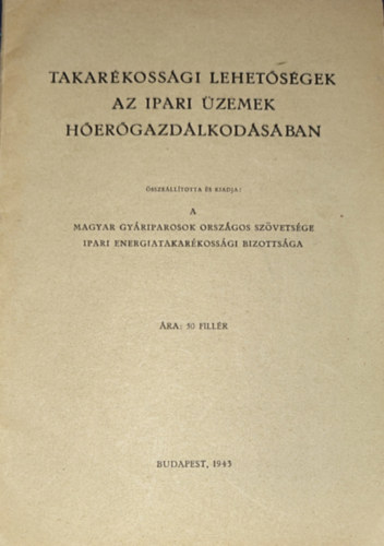 Taubinger Istv�n - Taubinger Istv�n (szerk.) - Takar�koss�gi lehet�s�gek az ipari �zemek h�er�gazd�lkod�s�ban